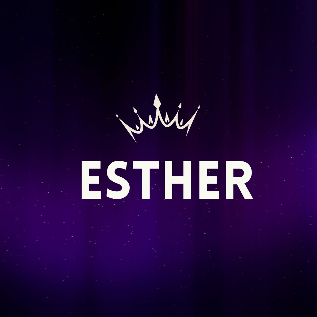 Esther (Part 1)